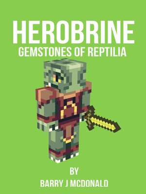 cover image of Herobrine Gemstones of Reptilia